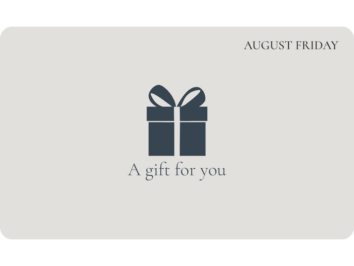 August Friday Gift Card
